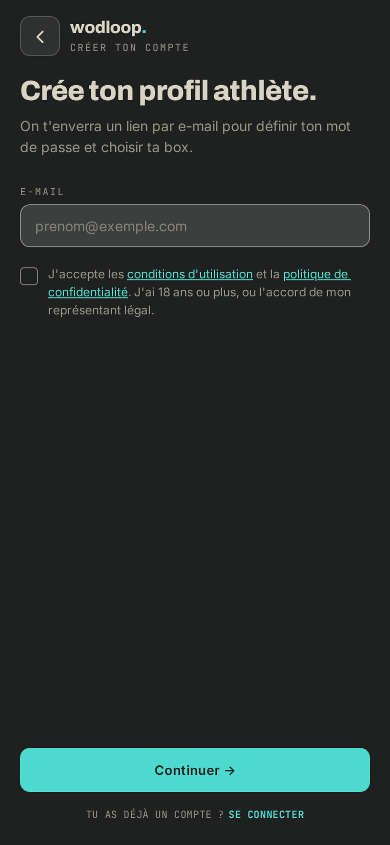 La création de ton compte avec ton e-mail