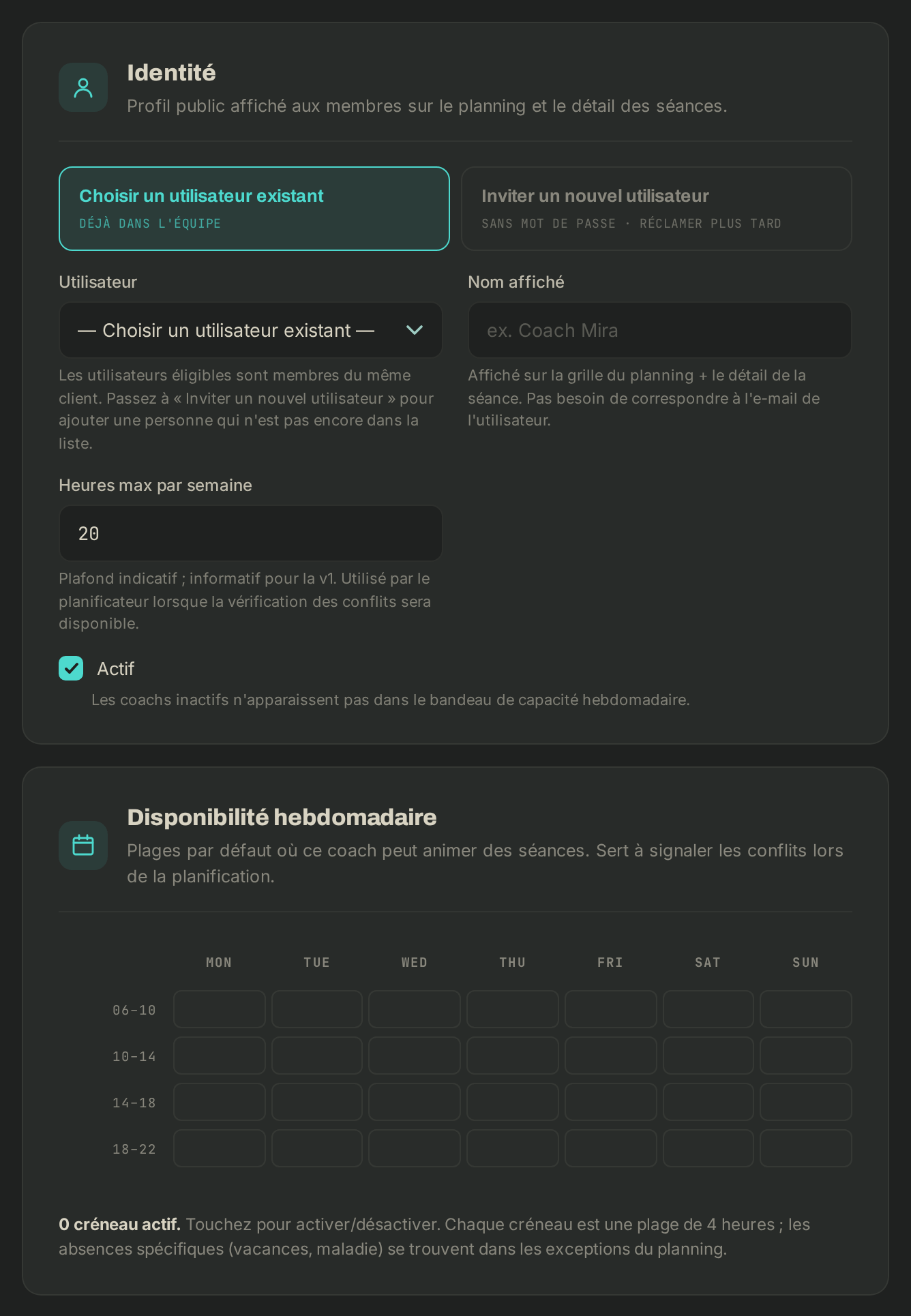 Inviter un coach : utilisateur existant ou nouveau, nom affiché, heures par semaine et disponibilités