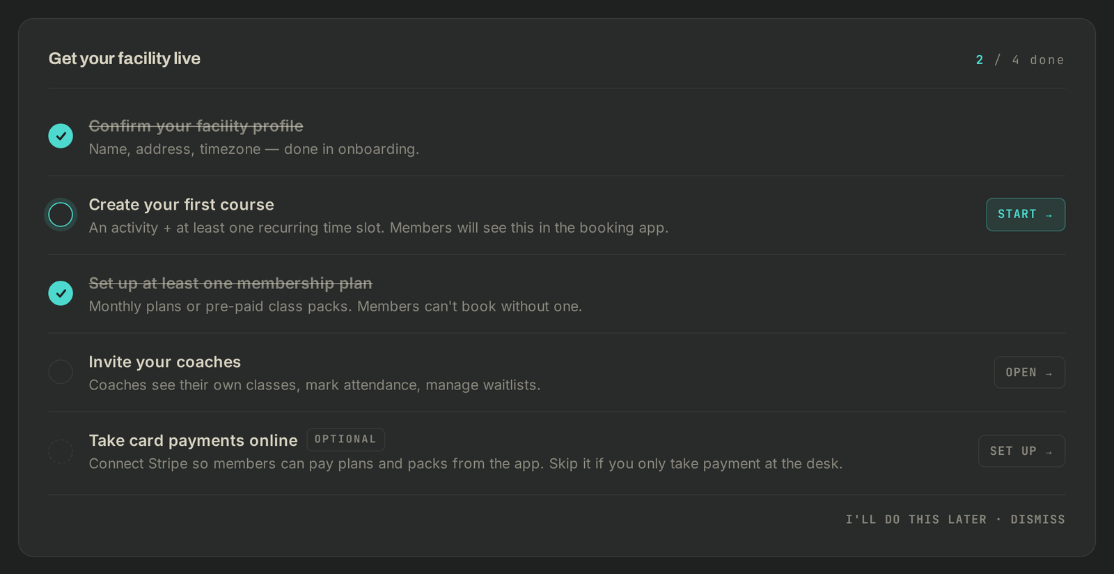 The Get your facility live checklist on the dashboard, two steps done